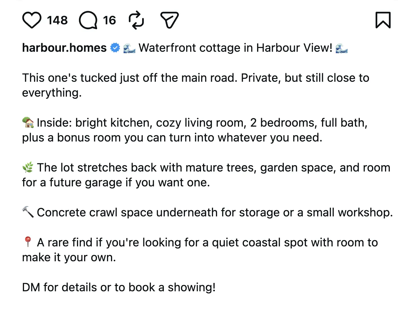 🌊 Waterfront cottage in Harbour View! 🌊 This one's tucked just off the main road—private, but still close to everything. 🏡 Inside: bright kitchen, cozy living room, 2 bedrooms, full bath, plus a bonus room you can turn into whatever you need. 🌿 The lot stretches back with mature trees, garden space, and room for a future garage if you want one. Concrete crawl space underneath for storage or a small workshop. 🔨 📍 A rare find if you're looking for a quiet coastal spot with room to make it your own. DM for details or to book a showing.